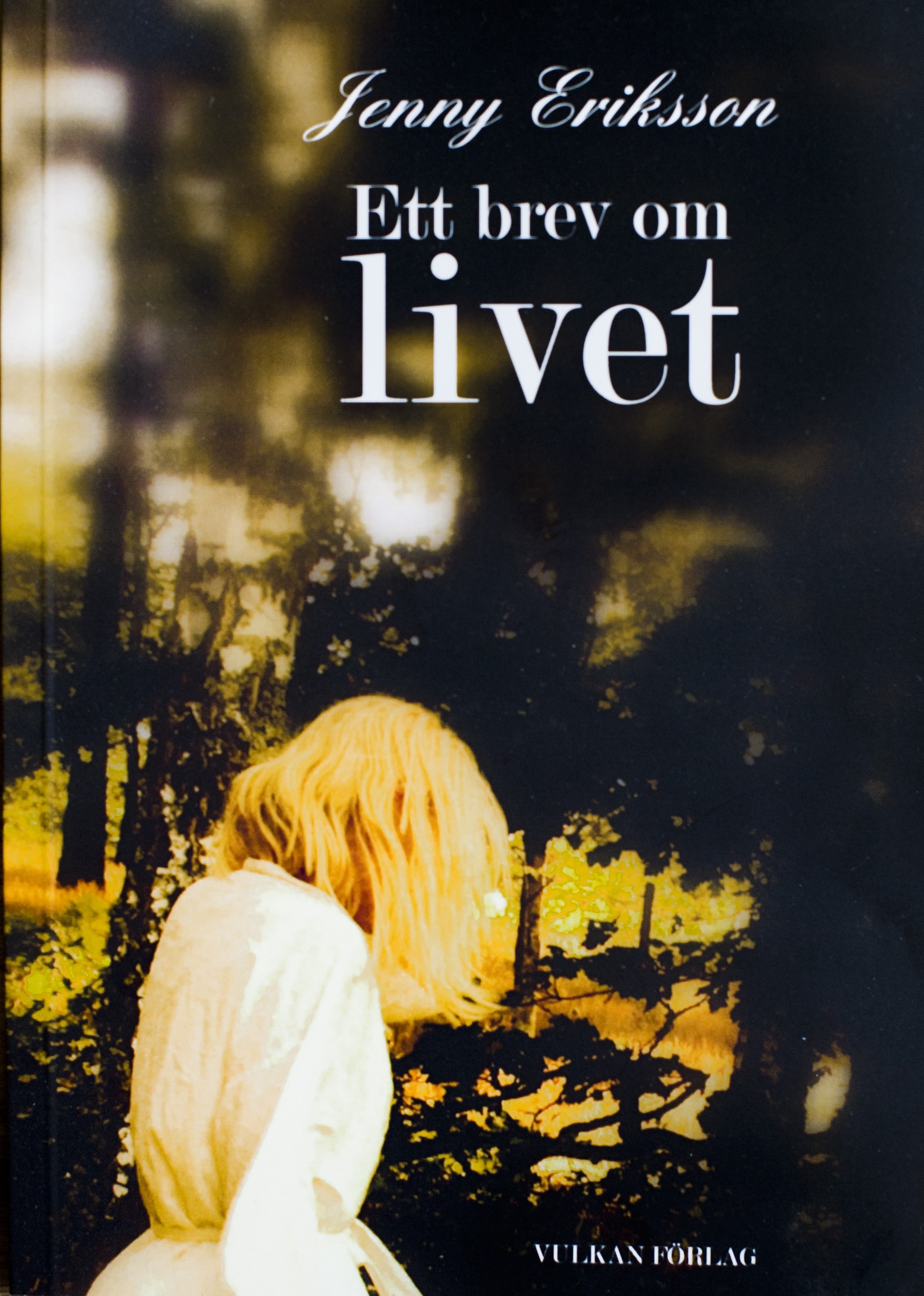 Ett brev om livet av Jenny Eriksson