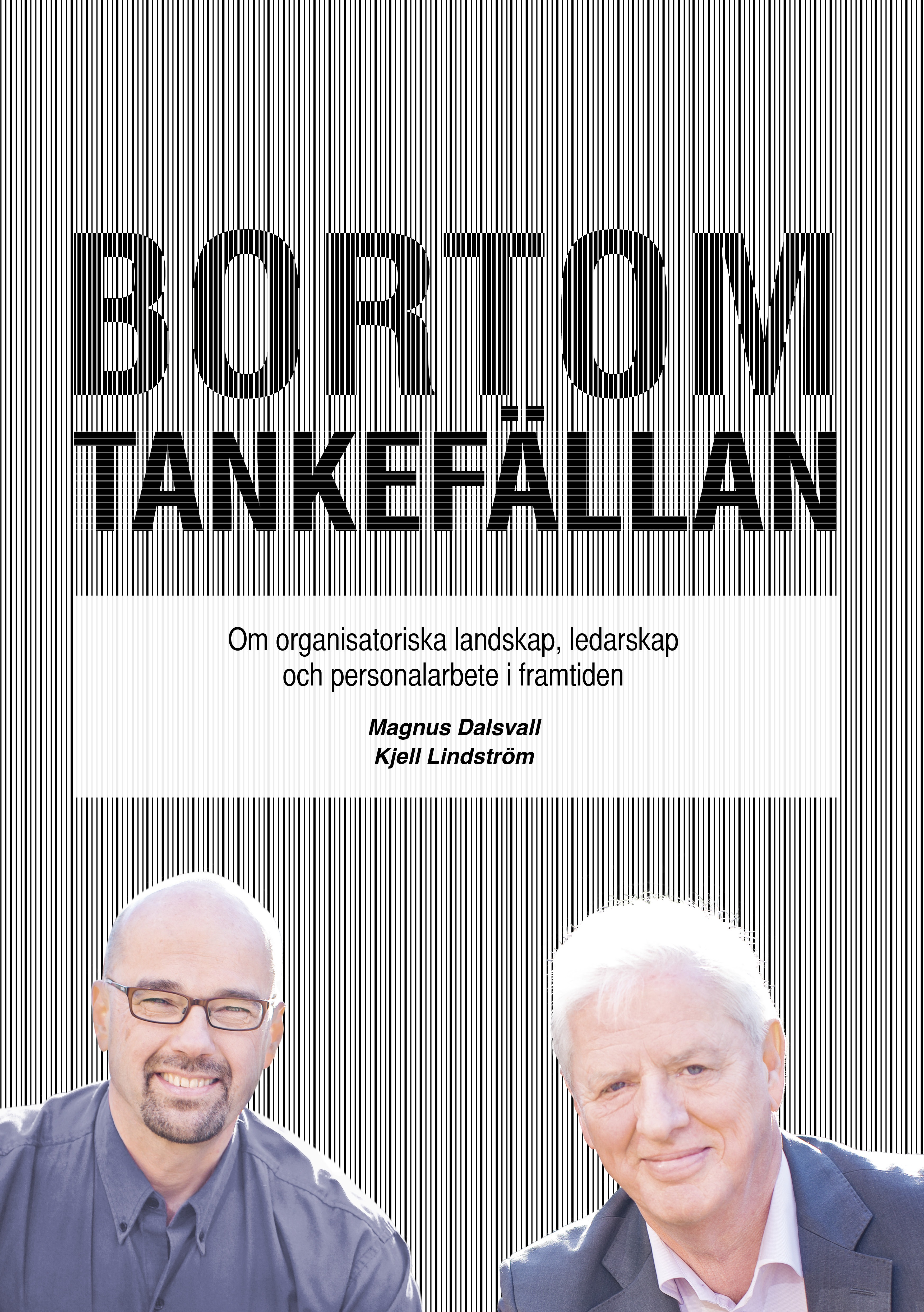 Bortom tankefällanav Magnus Dalsvall & Kjell Lindström 
