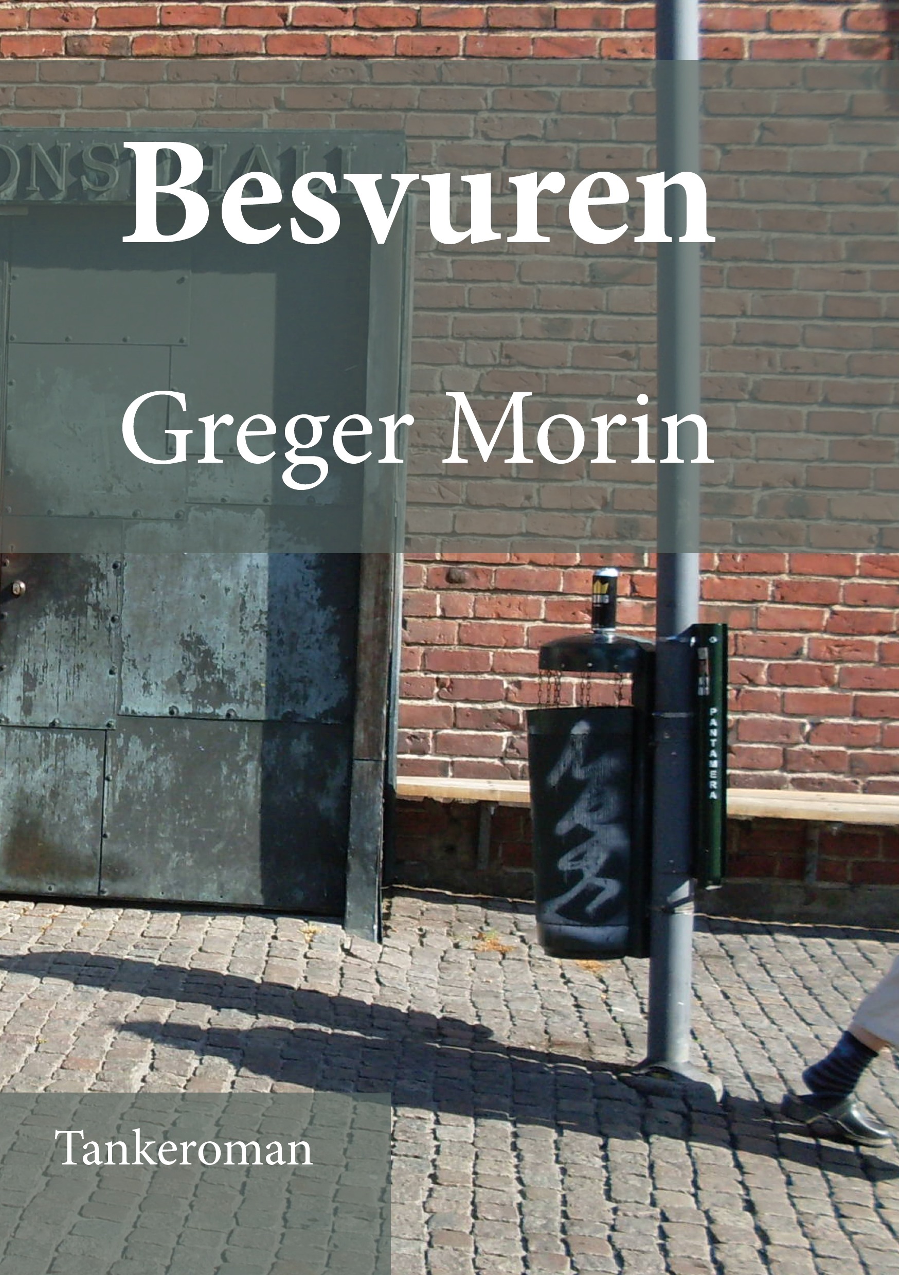 Besvuren av Greger Morin