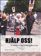 Bra recension från BTJ "Hjälp oss!"