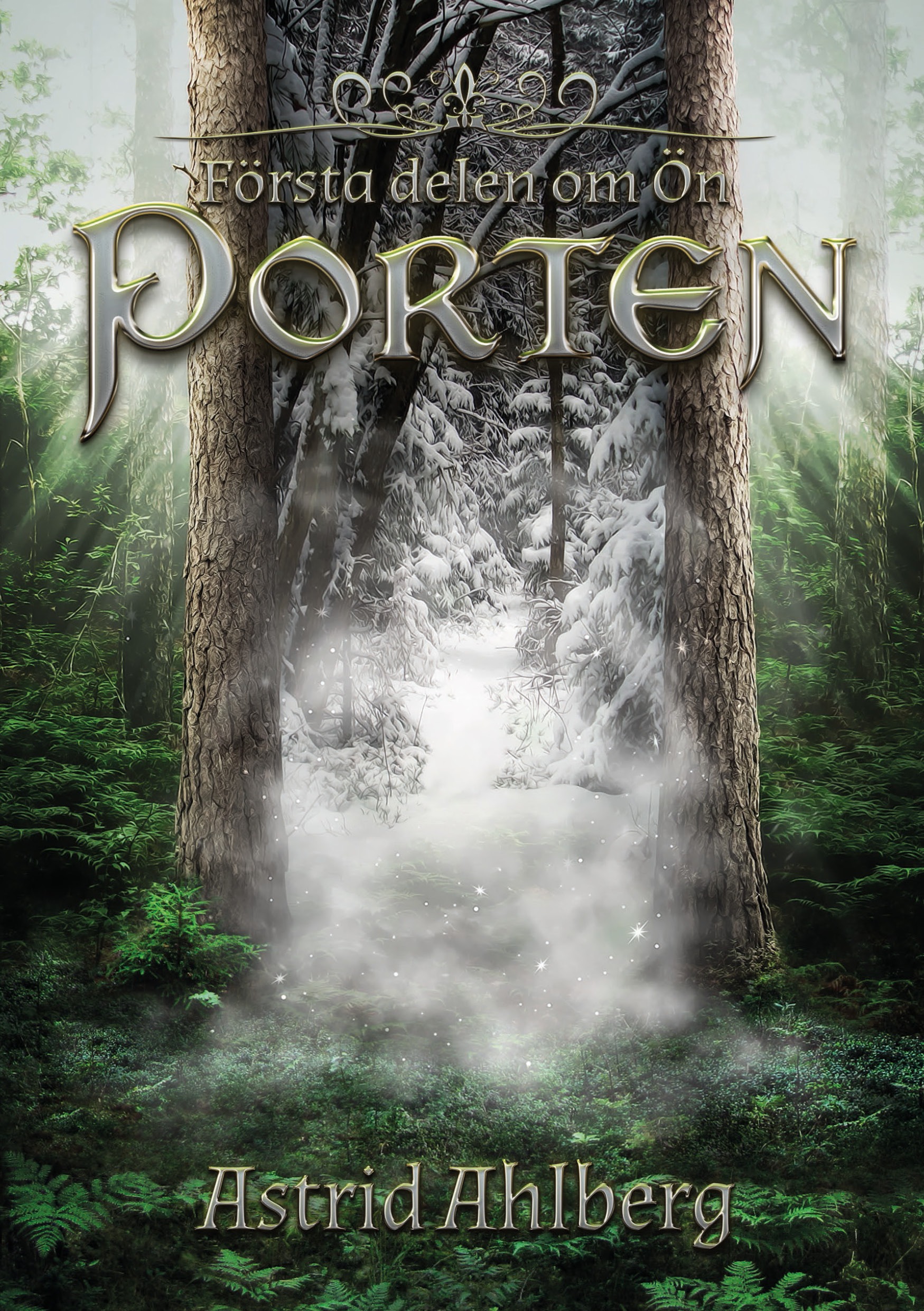 Porten  - Första delen om Ön av Astrid Ahlberg