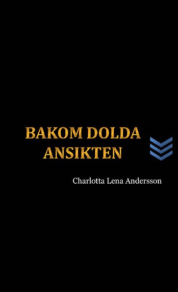 Har ni läst bakom dolda ansikten av Charlotta Lena Andersson