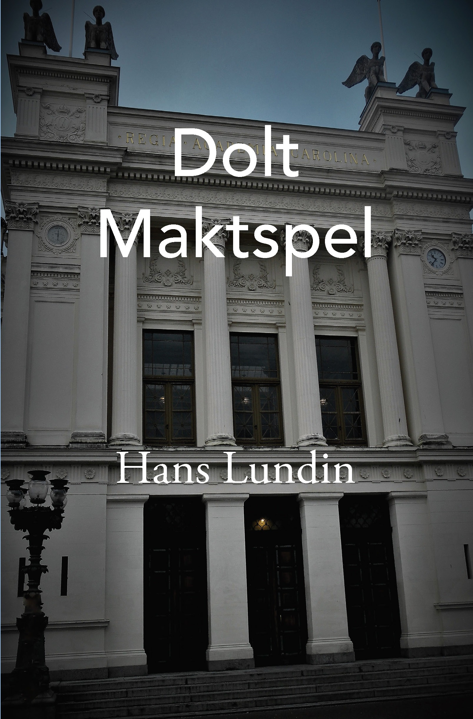 Dolt Maktspel av Hans Lundin