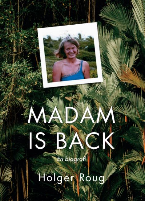 Madam is Back av Holger Roug