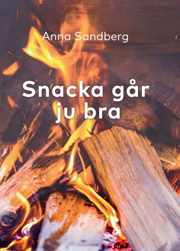 Snacka går ju bra av Anna Sandberg