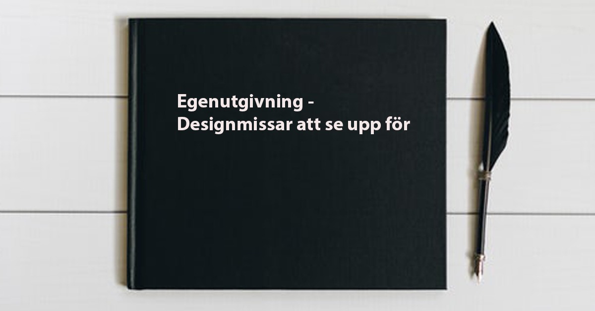 De 6 vanligaste designmissarna och hur du undviker dem