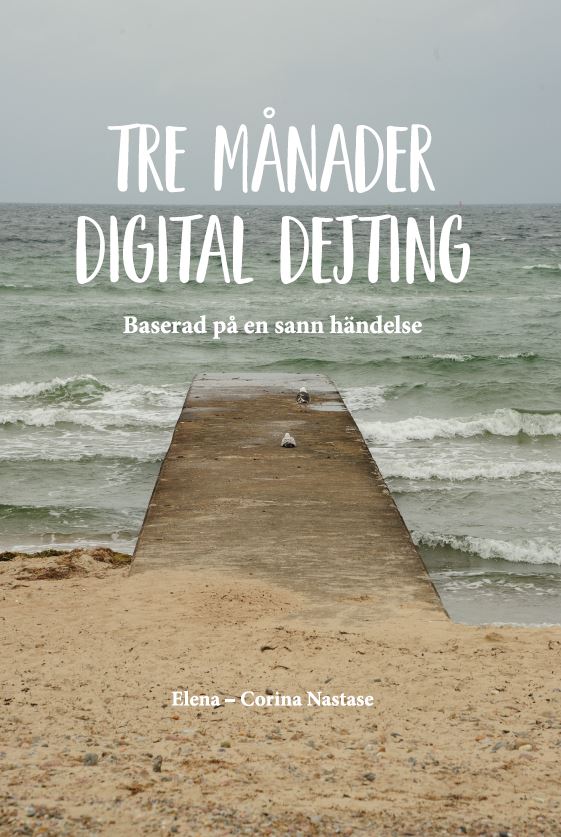 Tre månader digital dejting av Corina Nilsson