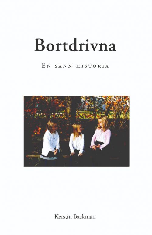 Bortdrivna av Kerstin Bäckman