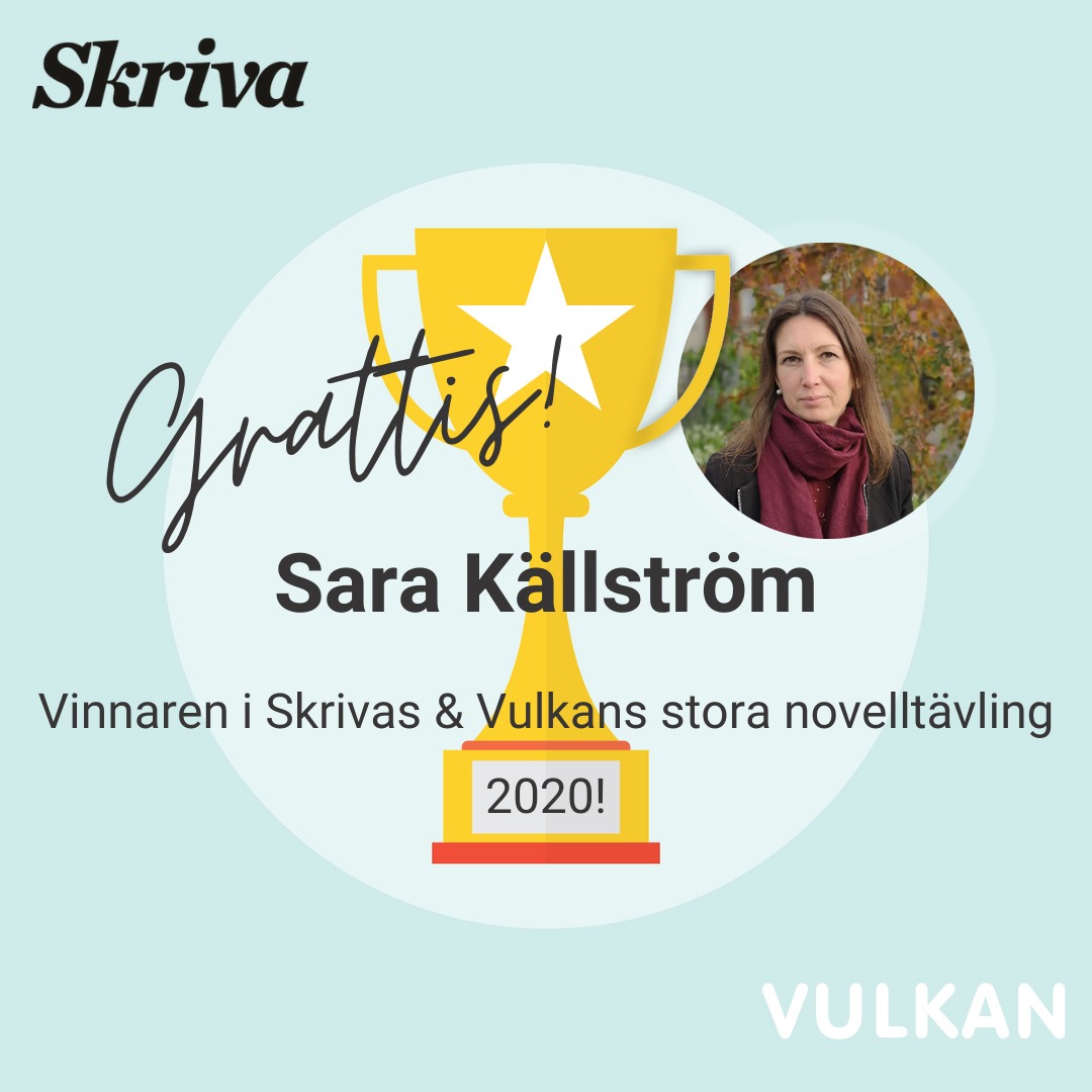 Vinnaren i Skrivas och Vulkans stora novelltävling 2020: ”Det rätta att göra” av Sara Källström