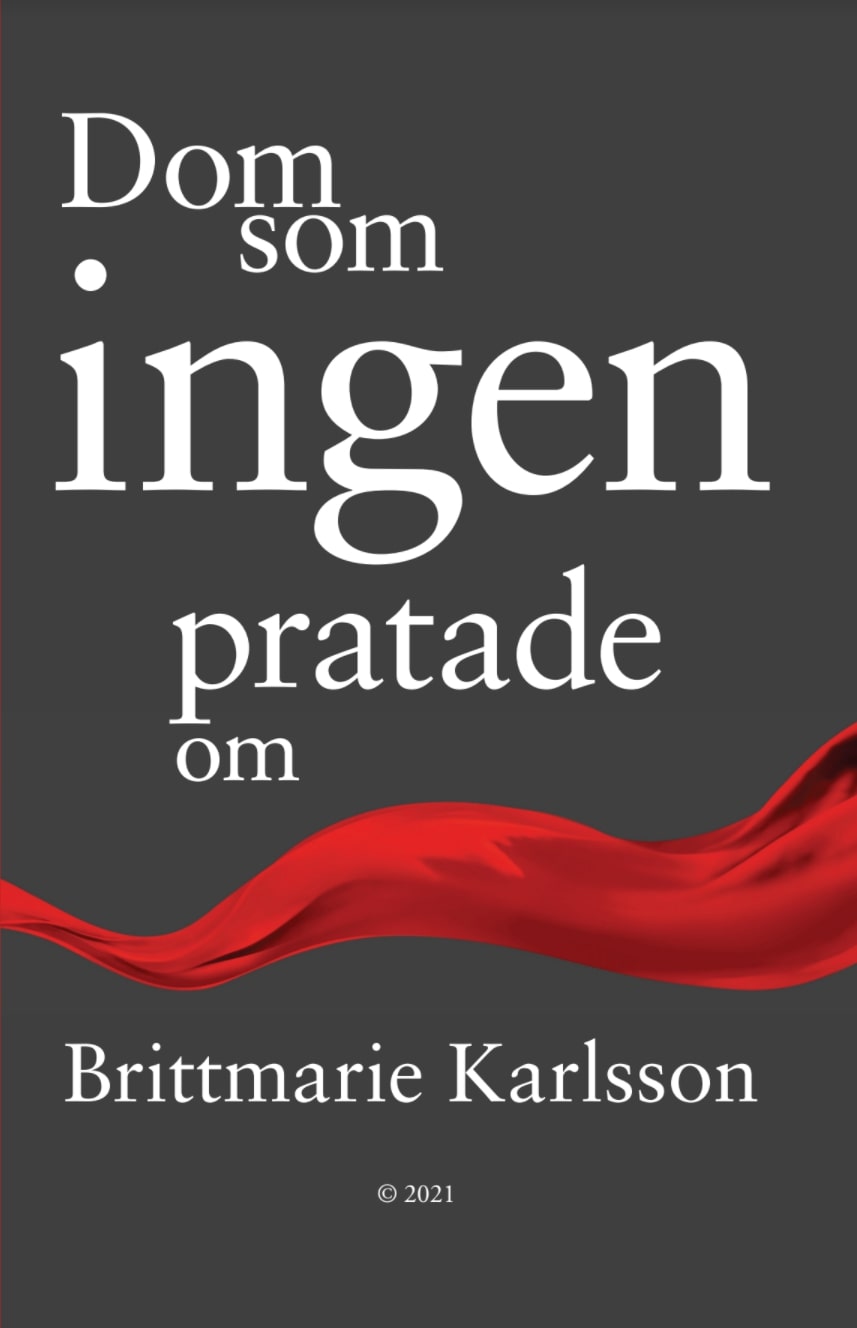 Dom som ingen pratade om av Brittmarie Karlsson