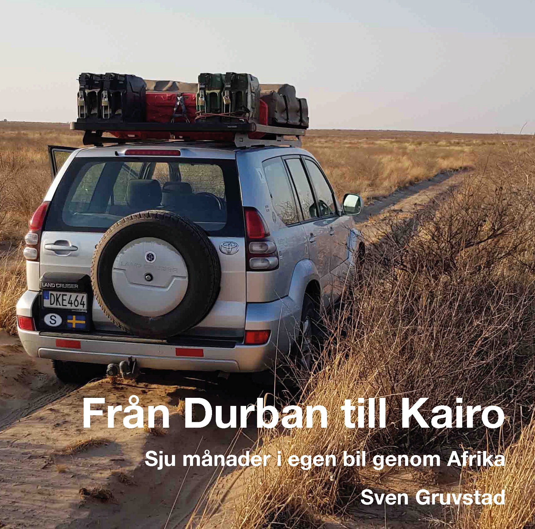 Författarintervju: Från Durban till Kairo av Sven Gruvstad