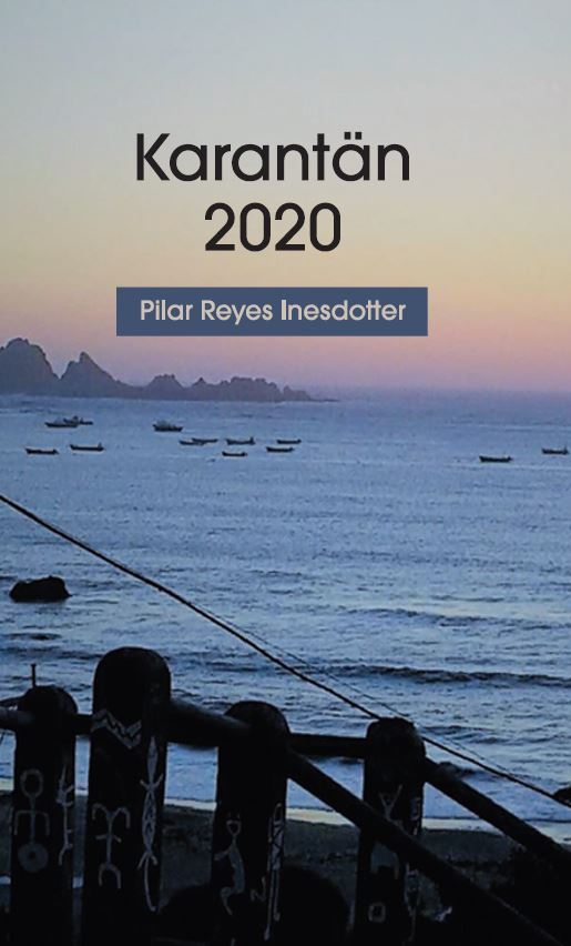 Karantän 2020 av Pilar Reyes Inesdotter