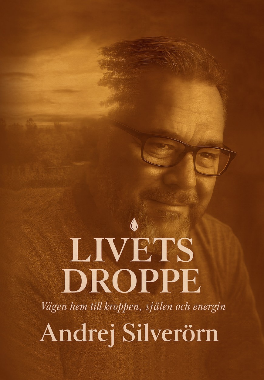 Livets Droppe av Andrej Silverörn